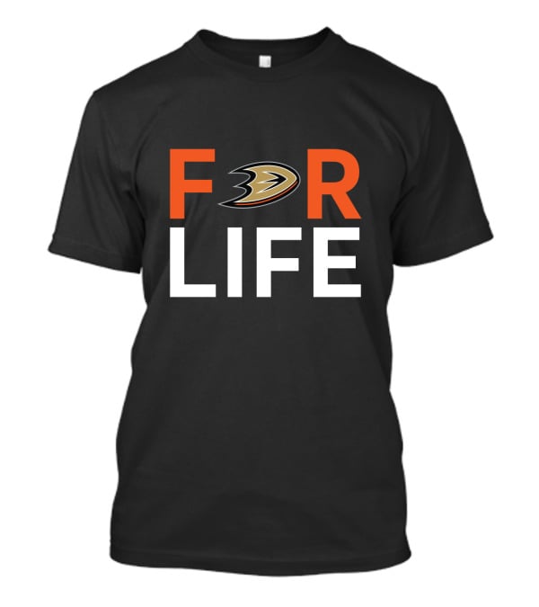 For Life Ducks Fans Anaheim Nhl Team T-Shirt