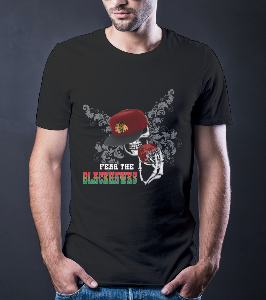 Fear The Chicago Blackhawks Skull With Cap And Hockey Helmet T-Shirt