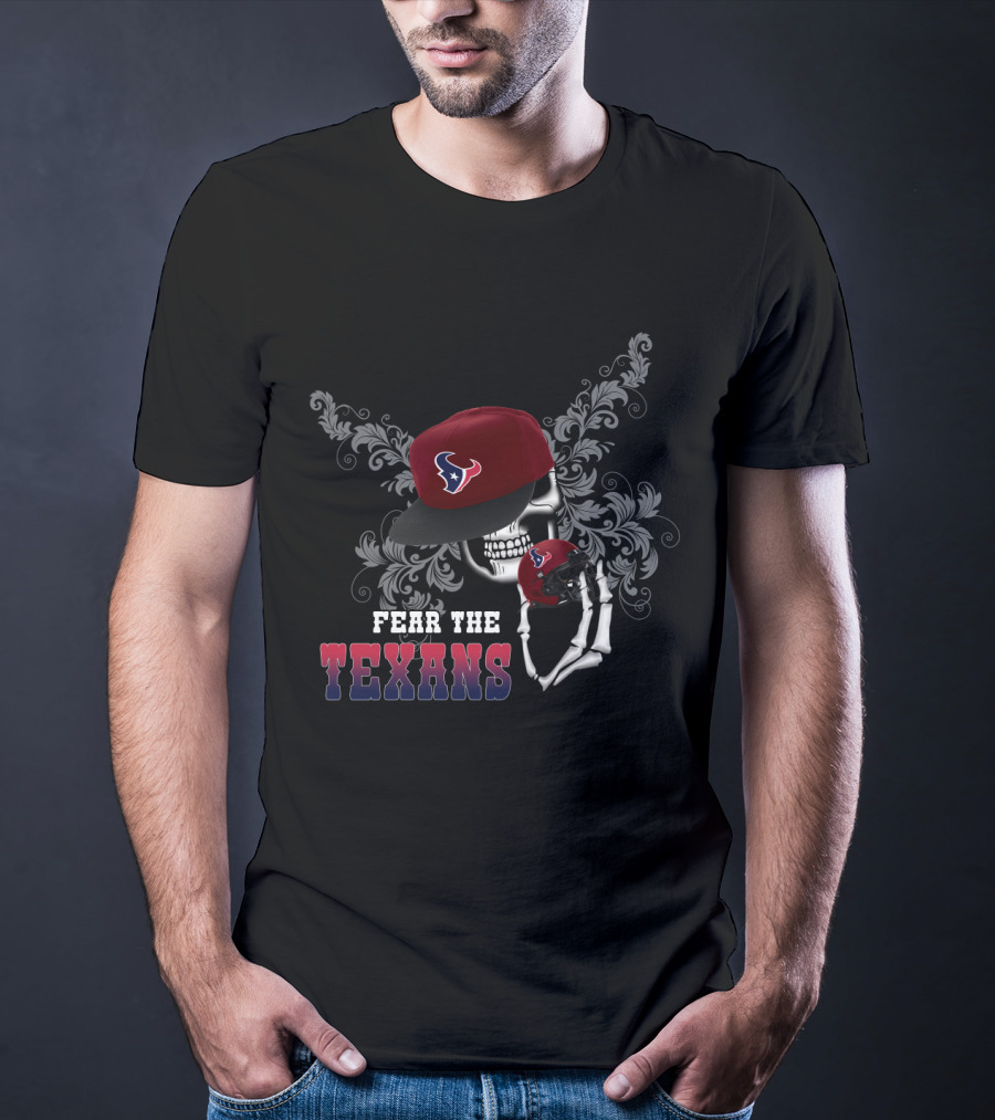Fear The Texans Skull Cap And Helmet T-Shirt