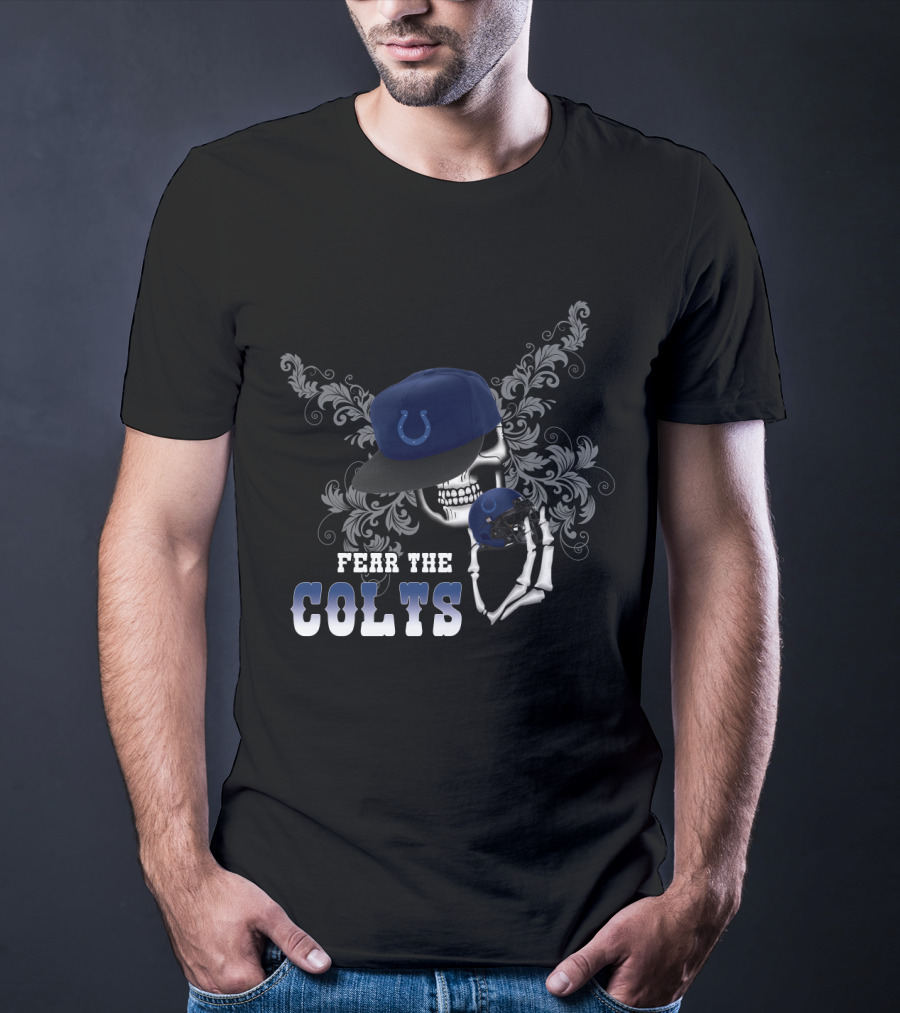 Fear The Colts Skull With Cap And Helmet For Indianapolis Fans T-Shirt