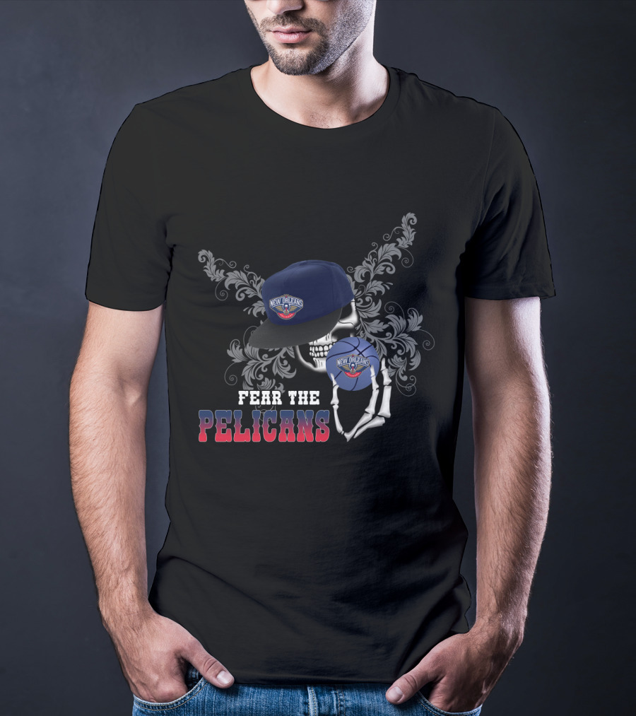Fear The New Orleans Pelicans Skull And Basketball Fan Tribute T-Shirt