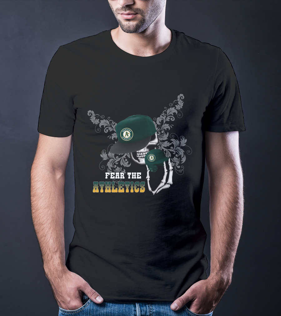 Fear The Oakland Athletics Skull With Cap And Skeleton Hand T-Shirt