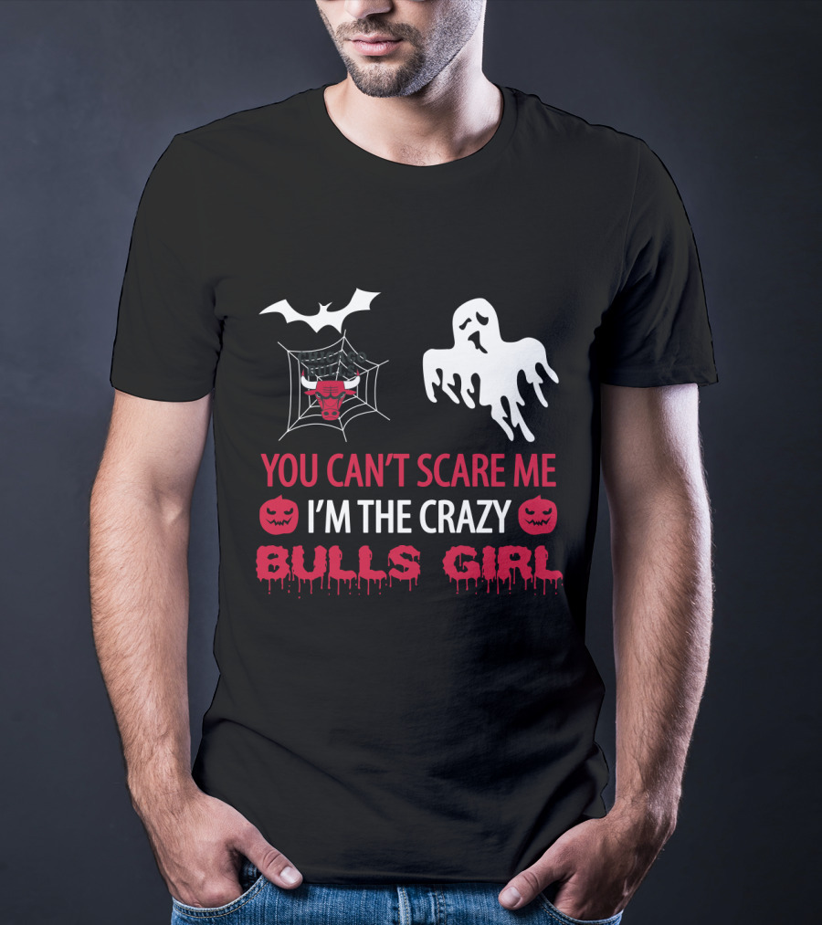 You Can't Scare Me I'm The Crazy Bulls Girl Ghost Pumpkin Web T-Shirt