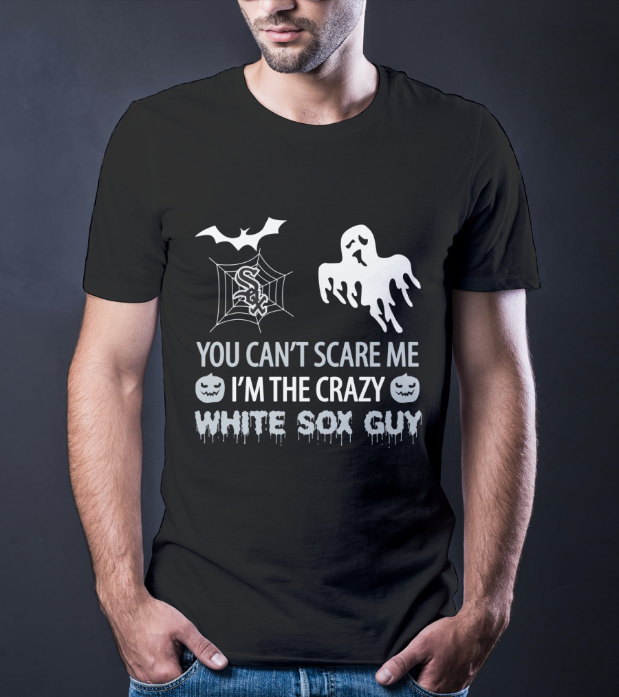 You Can't Scare Me I'm The Crazy White Sox Guy Halloween Ghost And Spiderweb T-Shirt