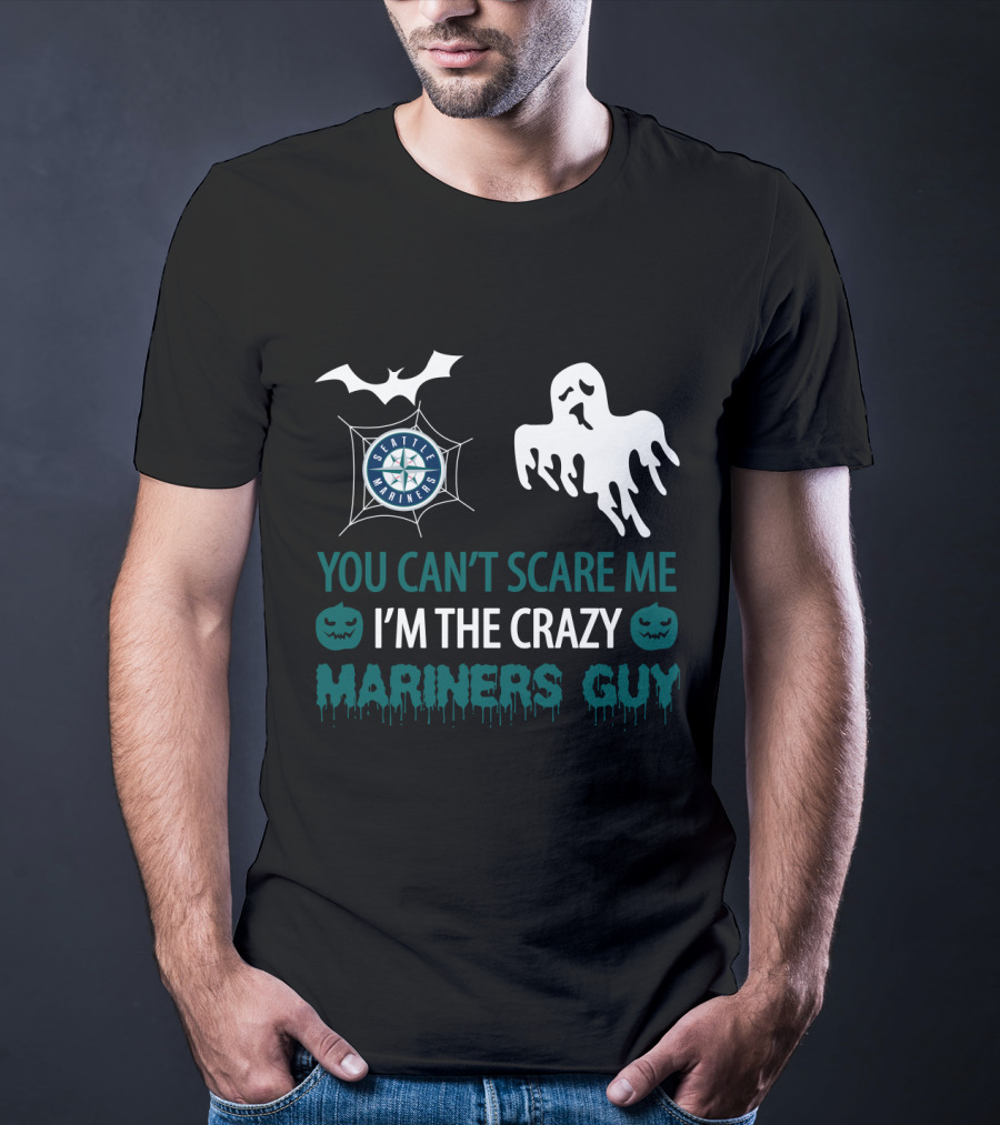 You Can't Scare Me I'm The Crazy Mariners Guy Seattle Mariners Halloween T-Shirt