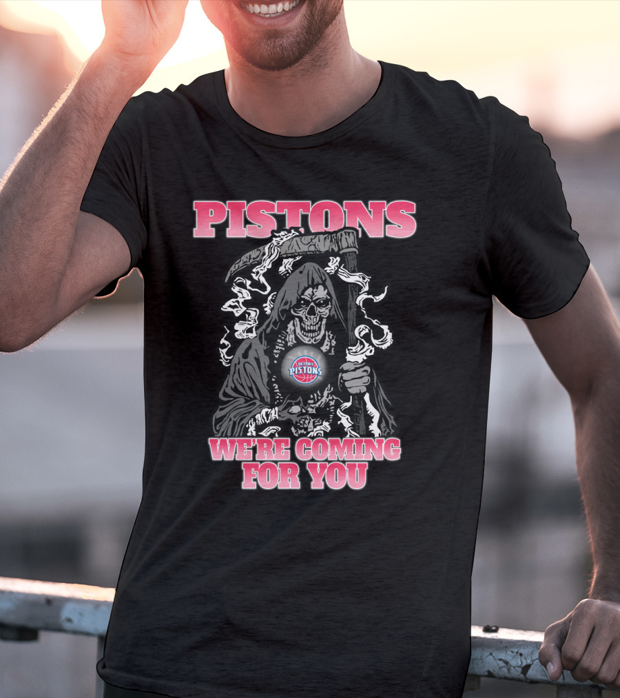Detroit Pistons Grim Reaper We're Coming For You T-Shirt
