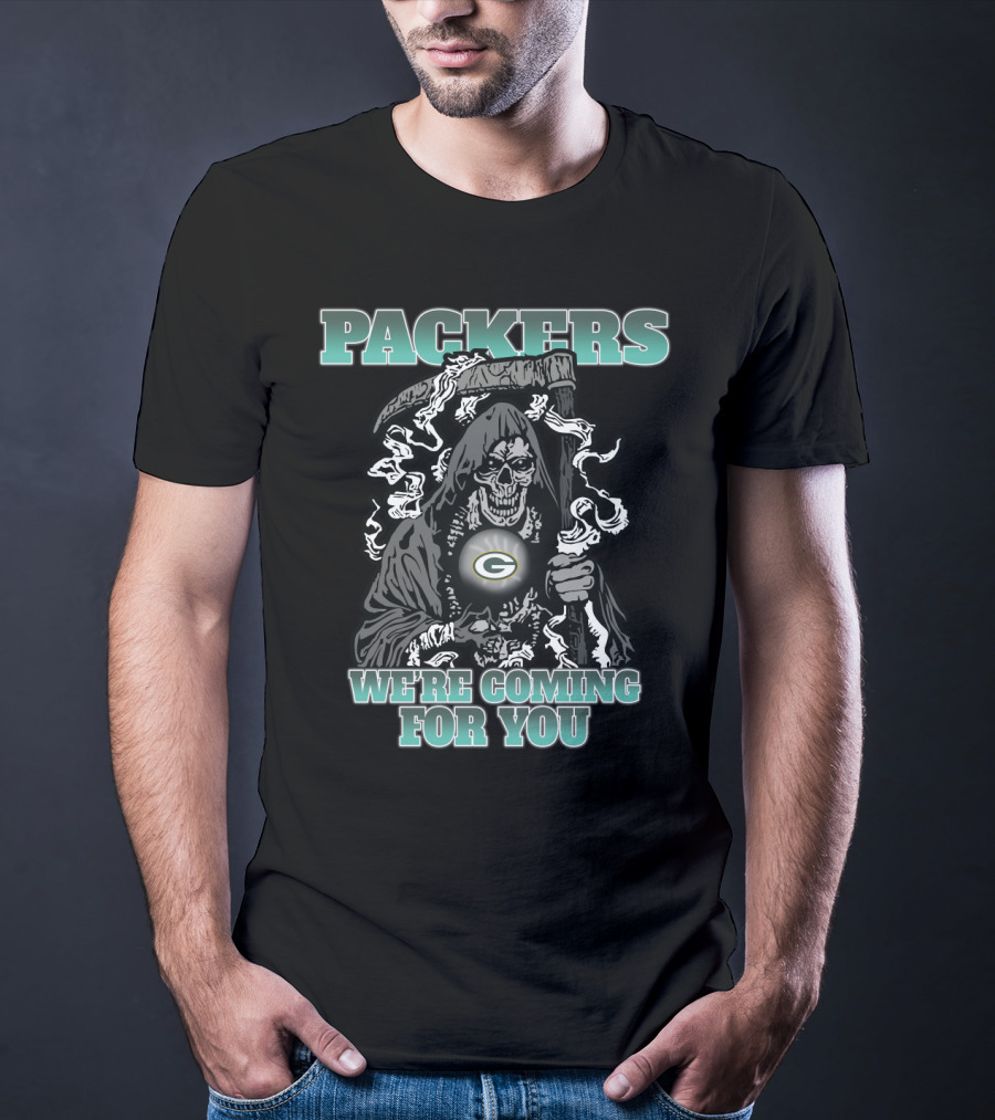 Packers Grim Reaper We're Coming For You T-Shirt
