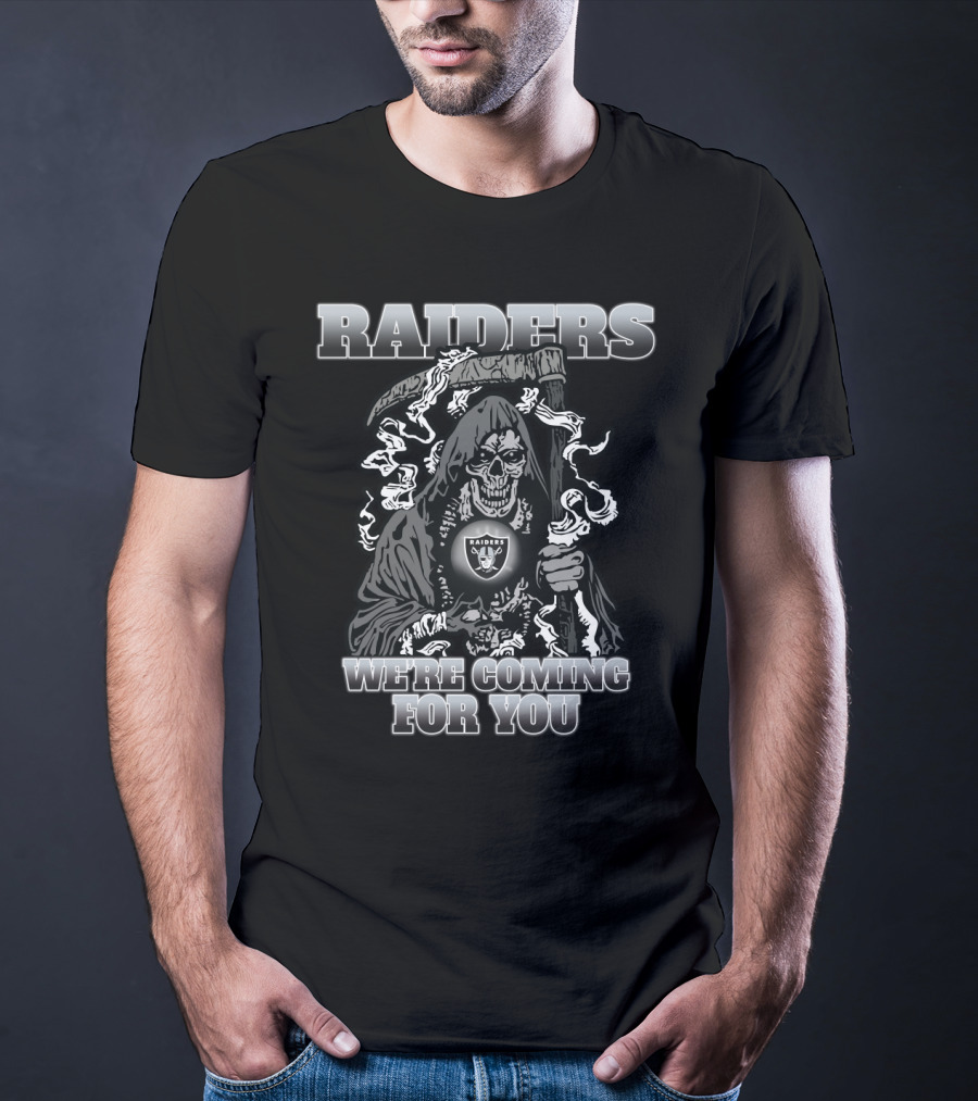 Raiders Grim Reaper We're Coming For You T-Shirt