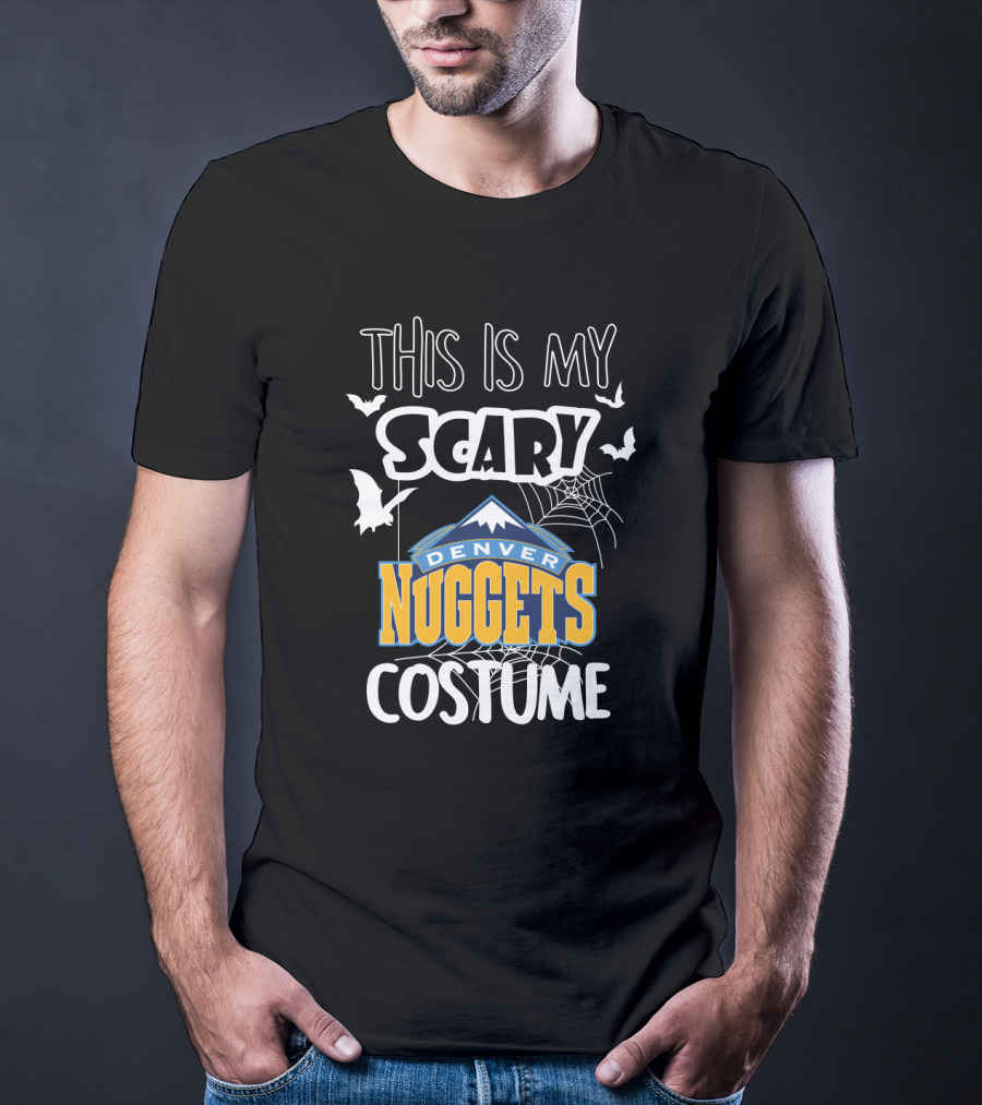 This Is My Scary Denver Nuggets Costume T-Shirt