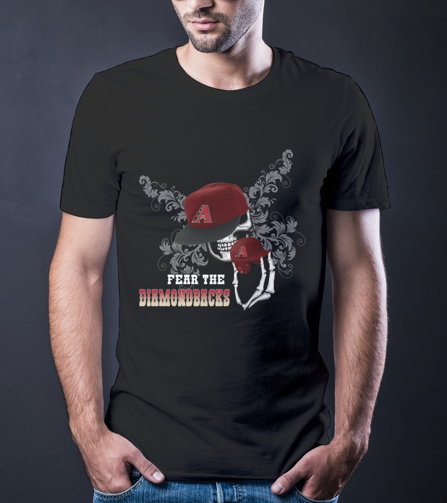 Fear The Arizona Diamondbacks Skull With Baseball Cap And Skeleton Hand T-Shirt