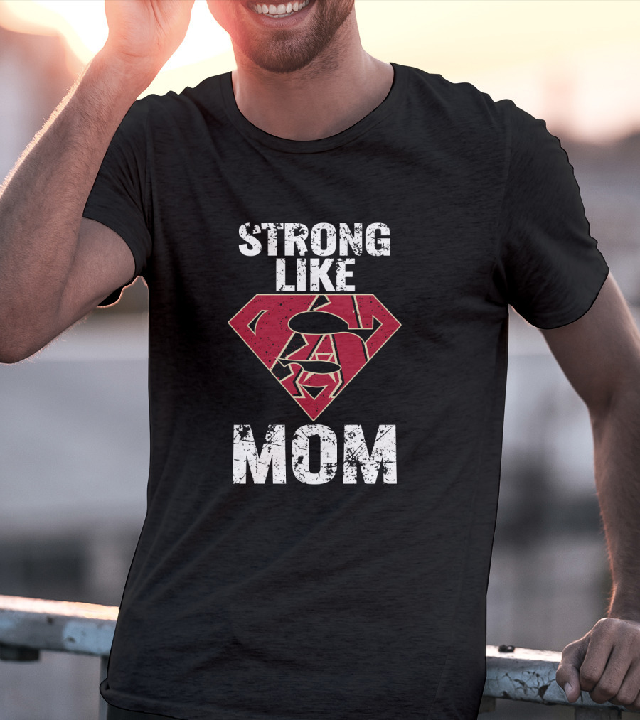 Strong Like Mom Arizona Diamondbacks Superhero T-Shirt