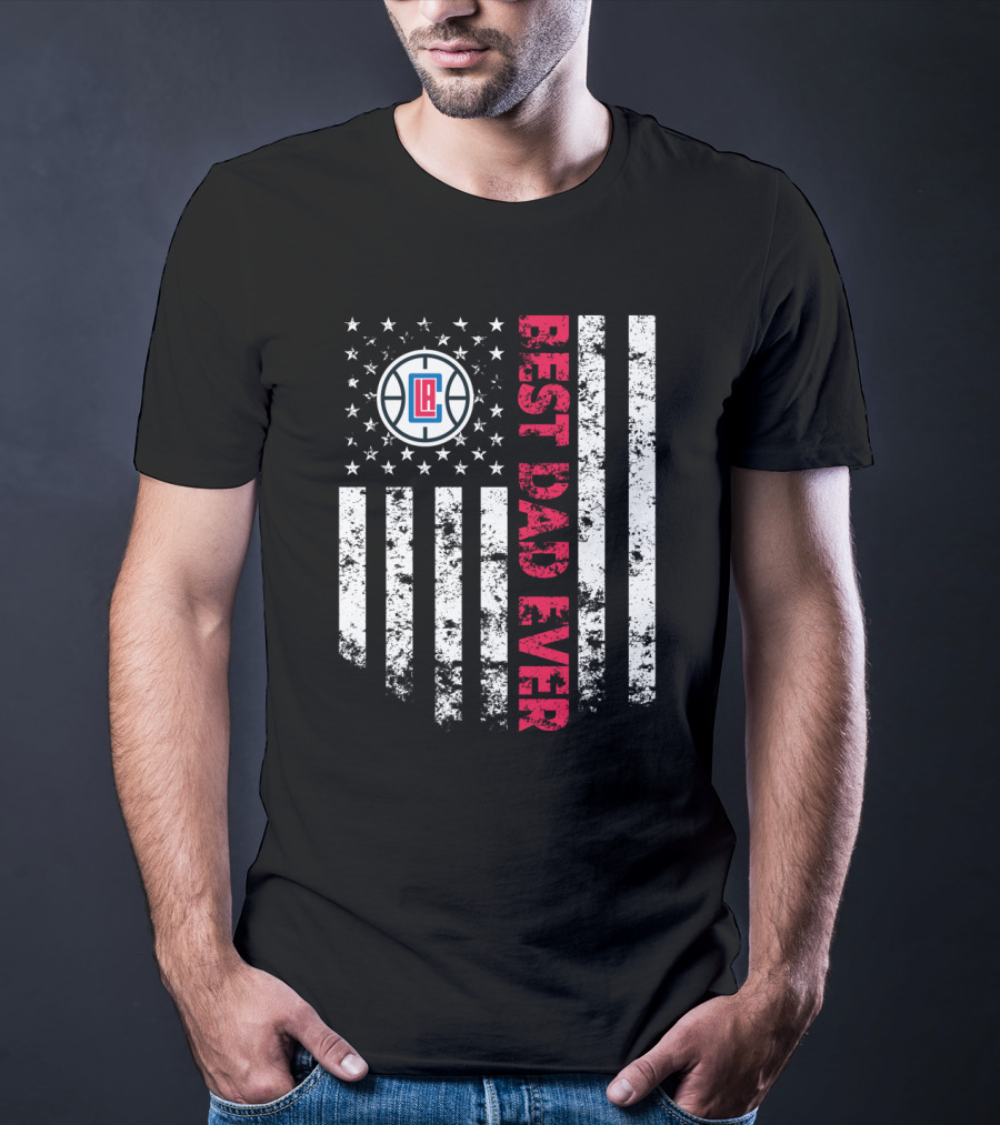 Best Dad Ever La Clippers Stars And Stripes T-Shirt