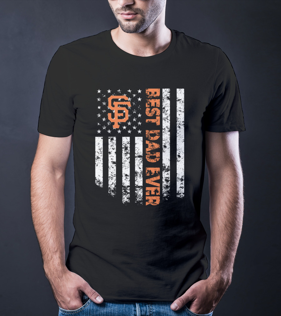 San Francisco Giants Flag Style Best Dad Ever T-Shirt