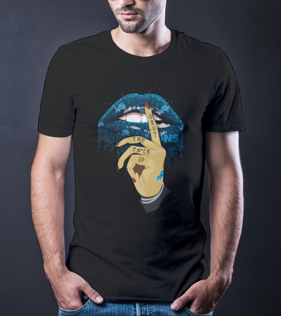 Glitter Lip Detroit Lions Shut Up T-Shirt