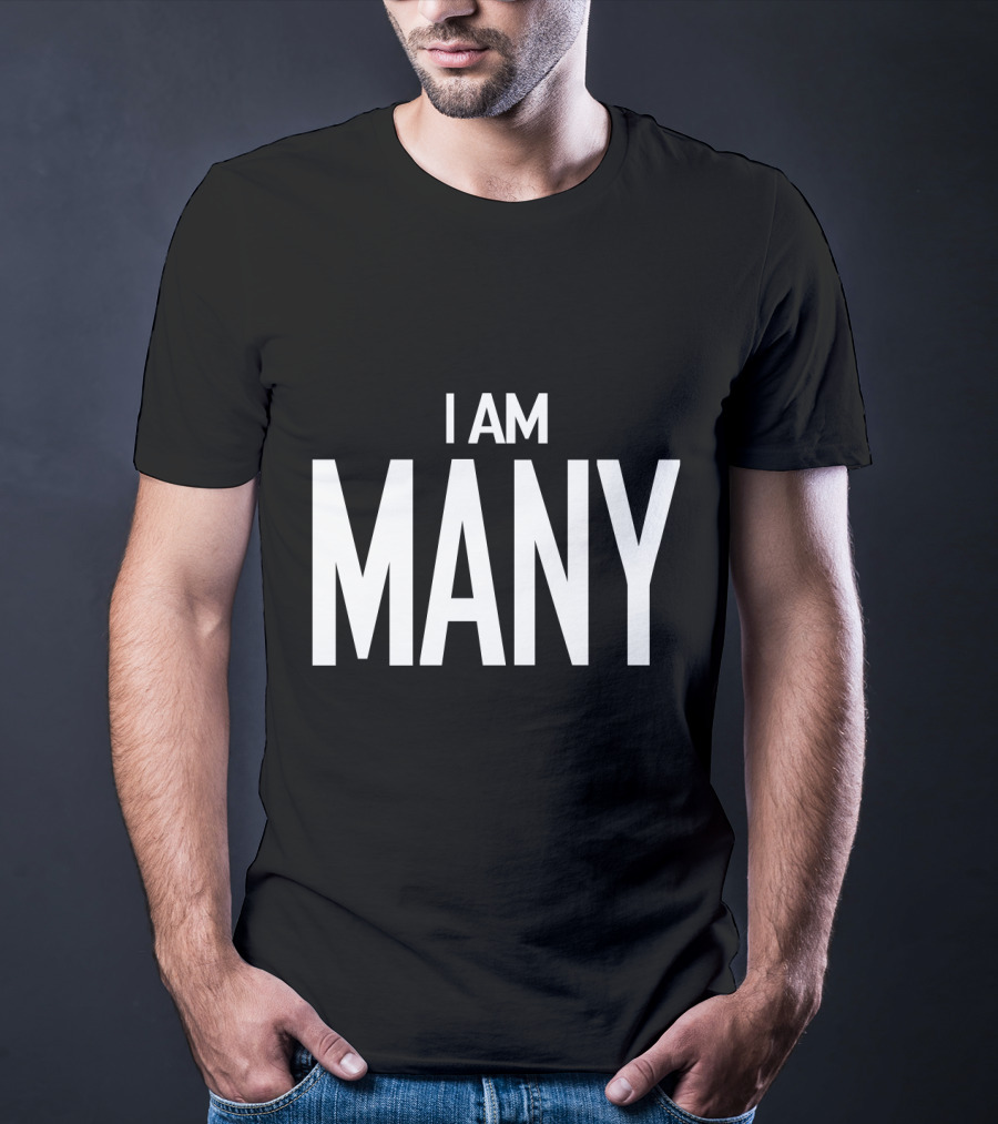 I Am Many For Feminism Movement Awareness T-Shirt