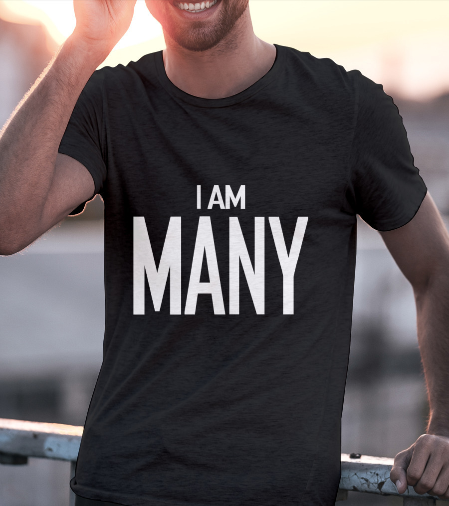 I Am Many For Feminism Movement Awareness T-Shirt