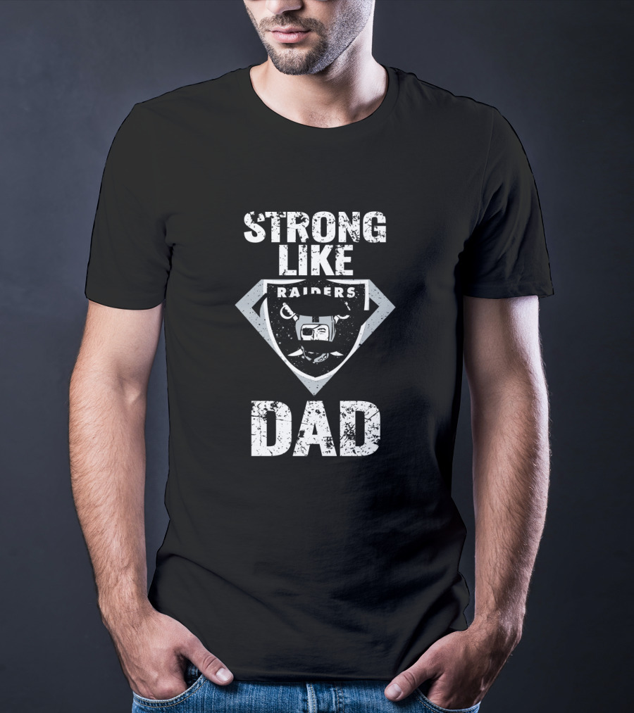 Strong Like Raiders Super Dad T-Shirt