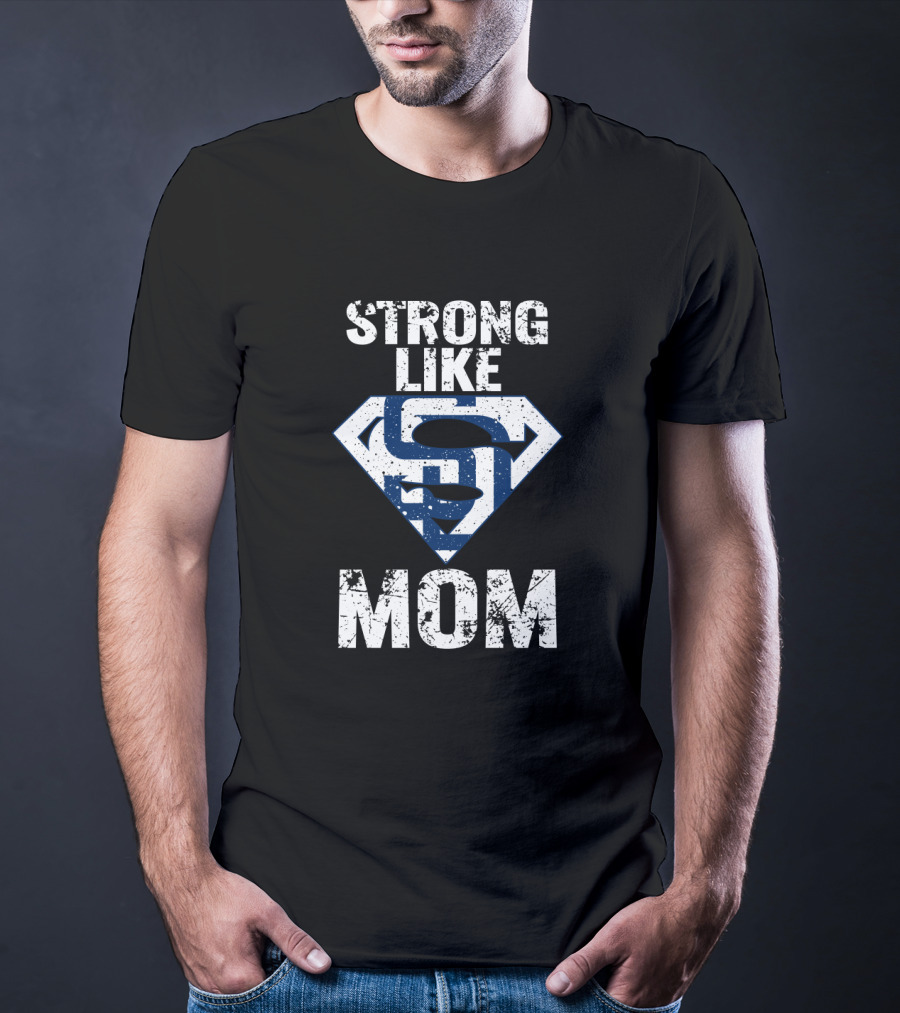Strong Like Mom San Diego Padres Superman T-Shirt