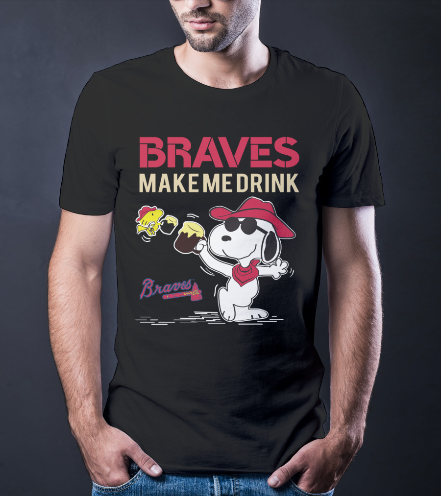 Braves Make Me Drink Snoopy Atlanta Braves Fans Peanuts Collaboration T-Shirt