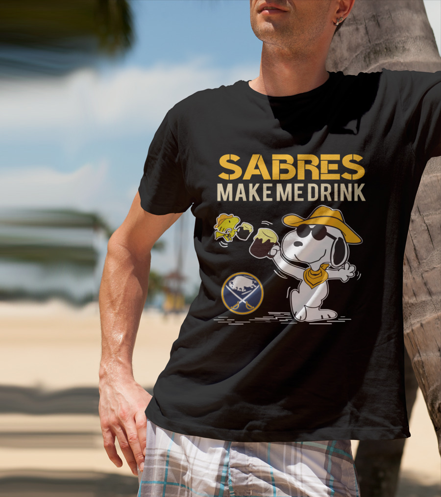 Buffalo Sabres Make Me Drink Snoopy Sports Fan T-Shirt