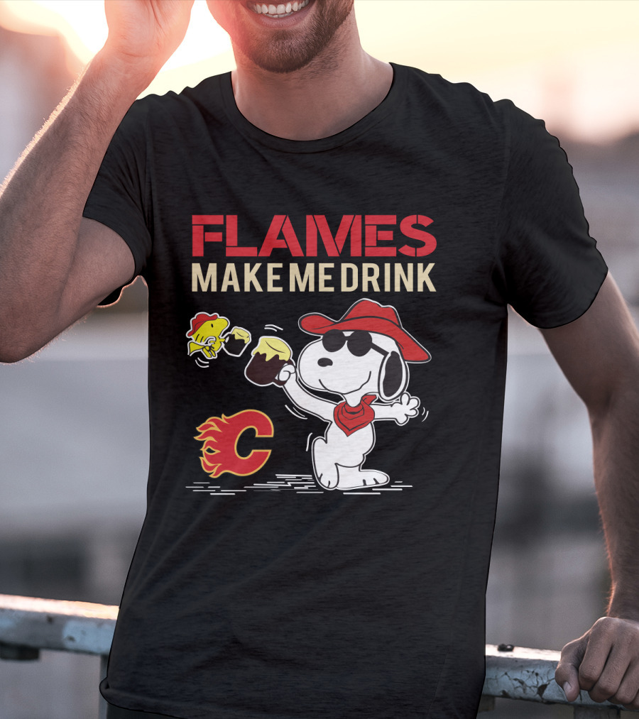 Snoopy Calgary Flames Make Me Drink With Flames T-Shirt