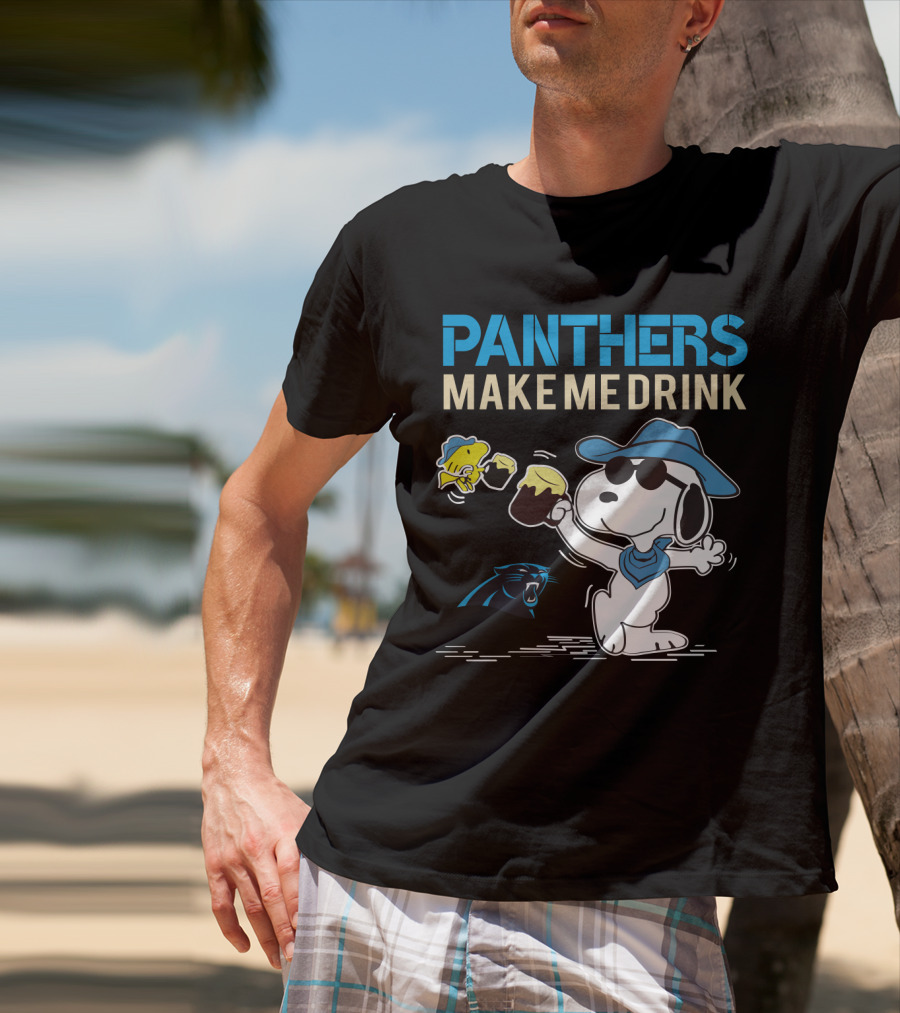 Panthers Make Me Drink Snoopy Carolina Panthers Fans T-Shirt