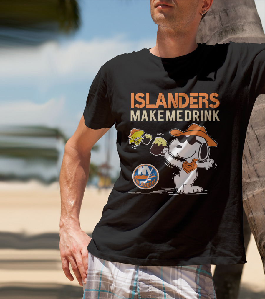Islanders Make Me Drink Snoopy New York Islanders Fans T-Shirt