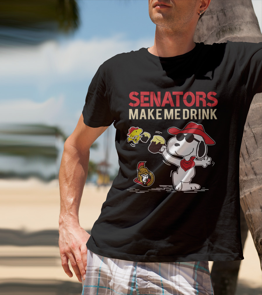 Snoopy Senators Make Me Drink Ottawa Hockey Fan Humor T-Shirt