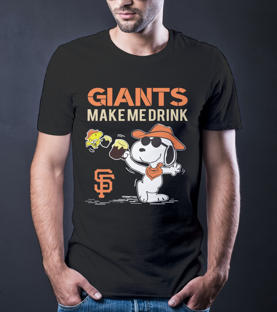 San Francisco Giants Make Me Drink Snoopy Peanuts Fans T-Shirt