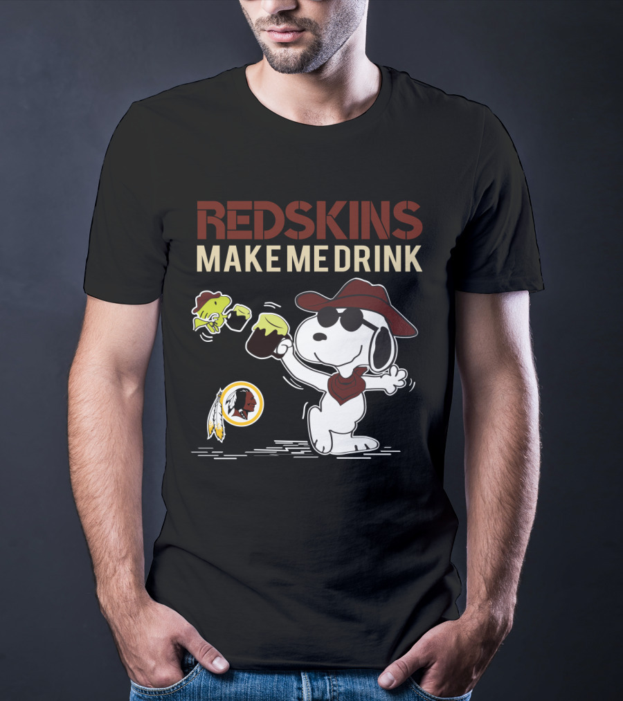 Redksins Make Me Drink T-Shirt