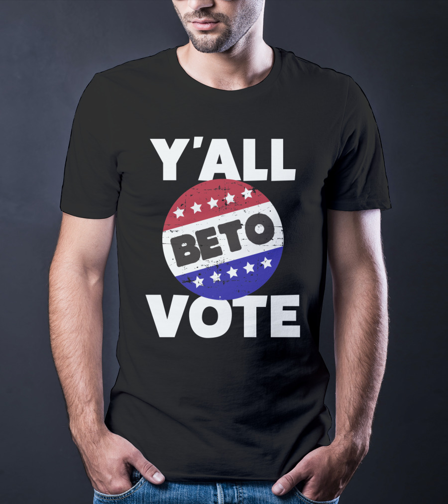 Y'all Vote Beto Red White Blue Stars Button T-Shirt