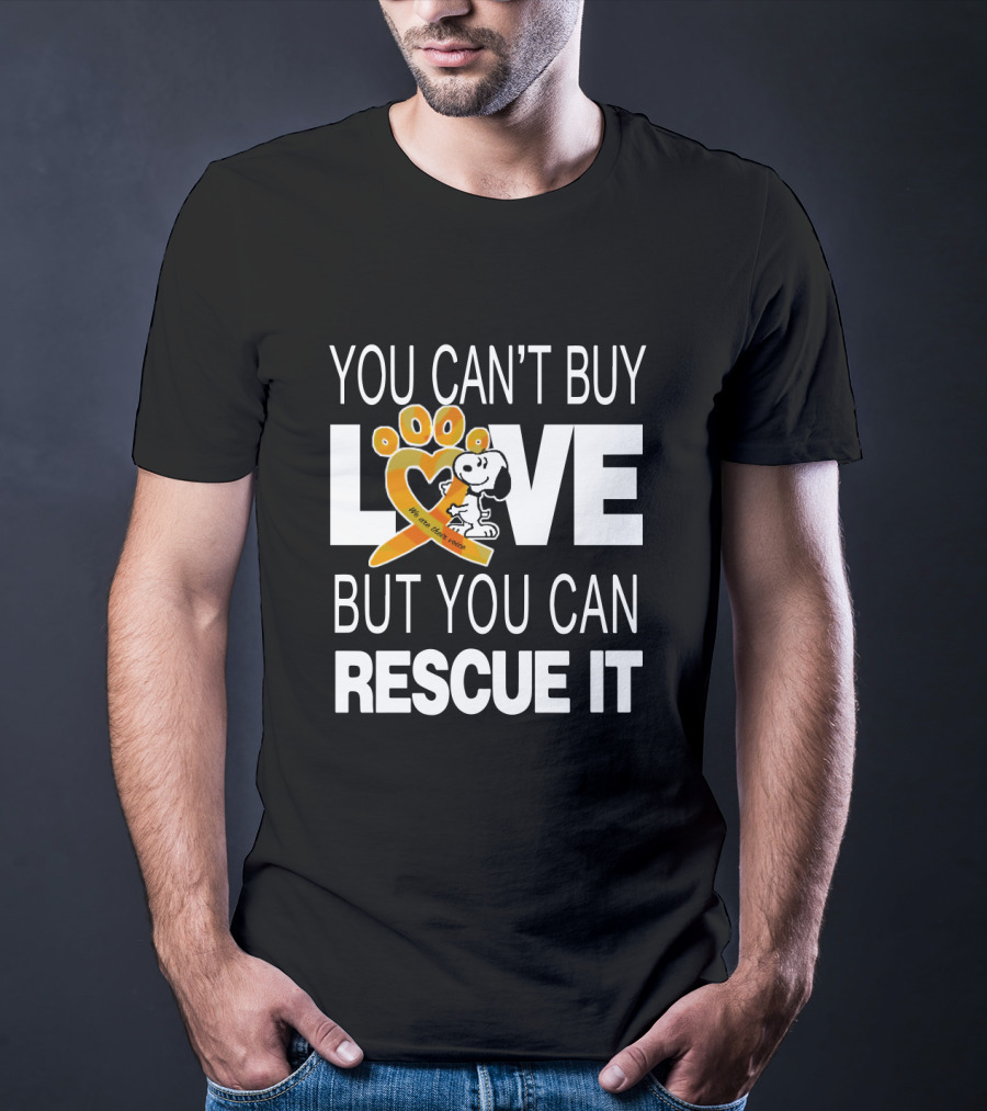 You Can't Buy Love But You Can Rescue It Snoopy With Orange Paw Heart And Awareness T-Shirt