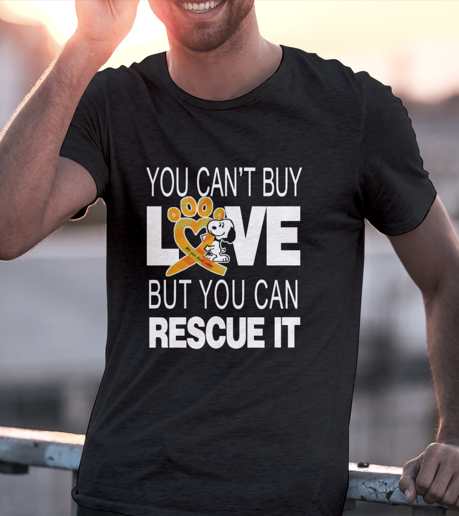 You Can't Buy Love But You Can Rescue It Snoopy With Orange Paw Heart And Awareness T-Shirt