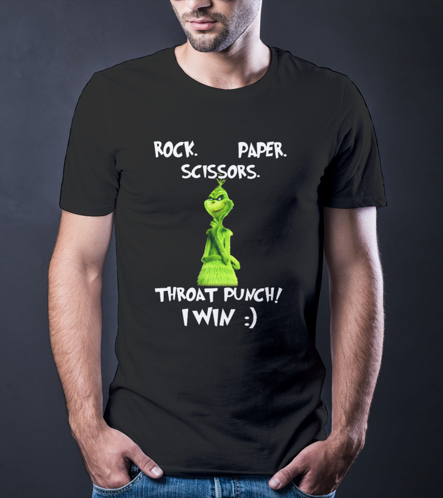Rock Paper Scissors Throat Punch I Win Grinch T-Shirt