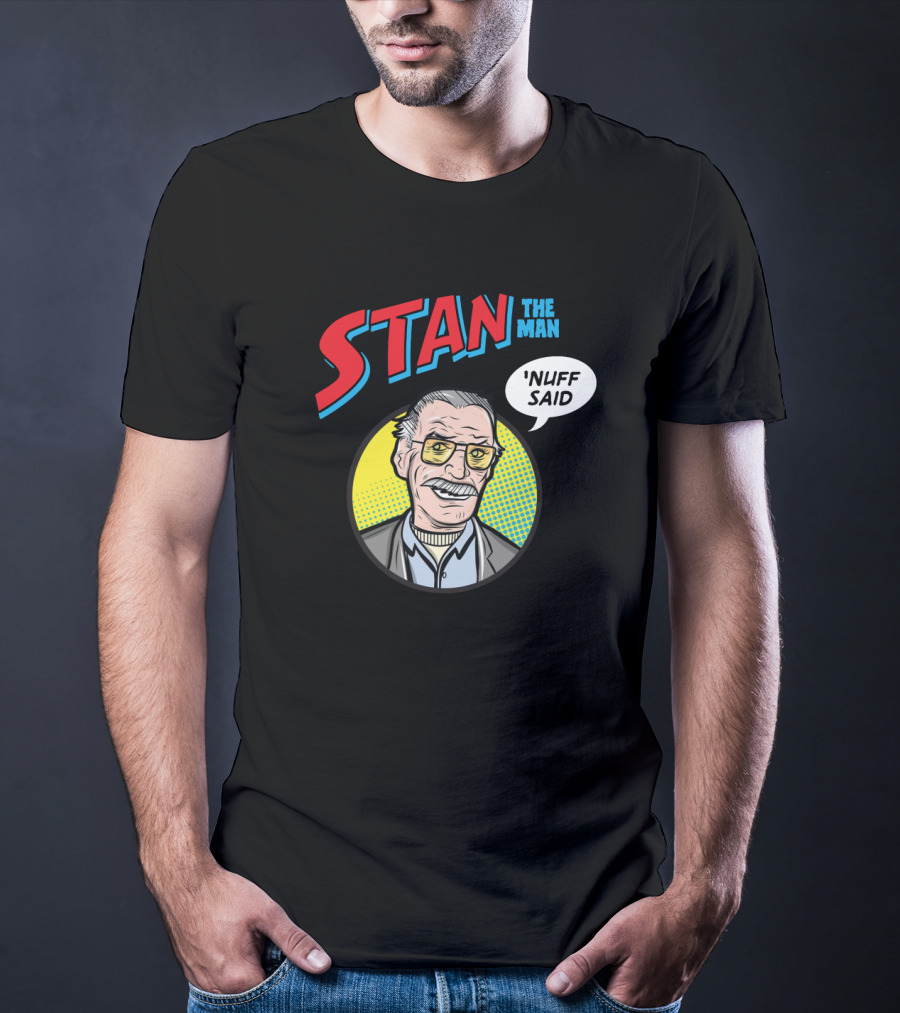 Stan The Man Nuff Said Comic Style Pop T-Shirt