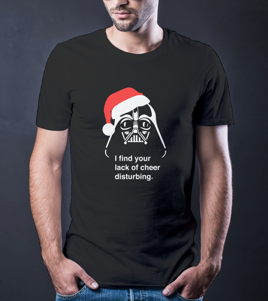Star Wars Darth Vader Santa Hat I Find Your Lack Of Cheer Disturbing T-Shirt