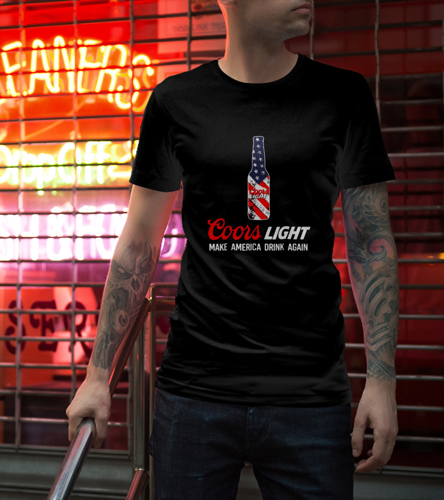 Coors Light Bottle With American Flag Make America Drink Again T-Shirt