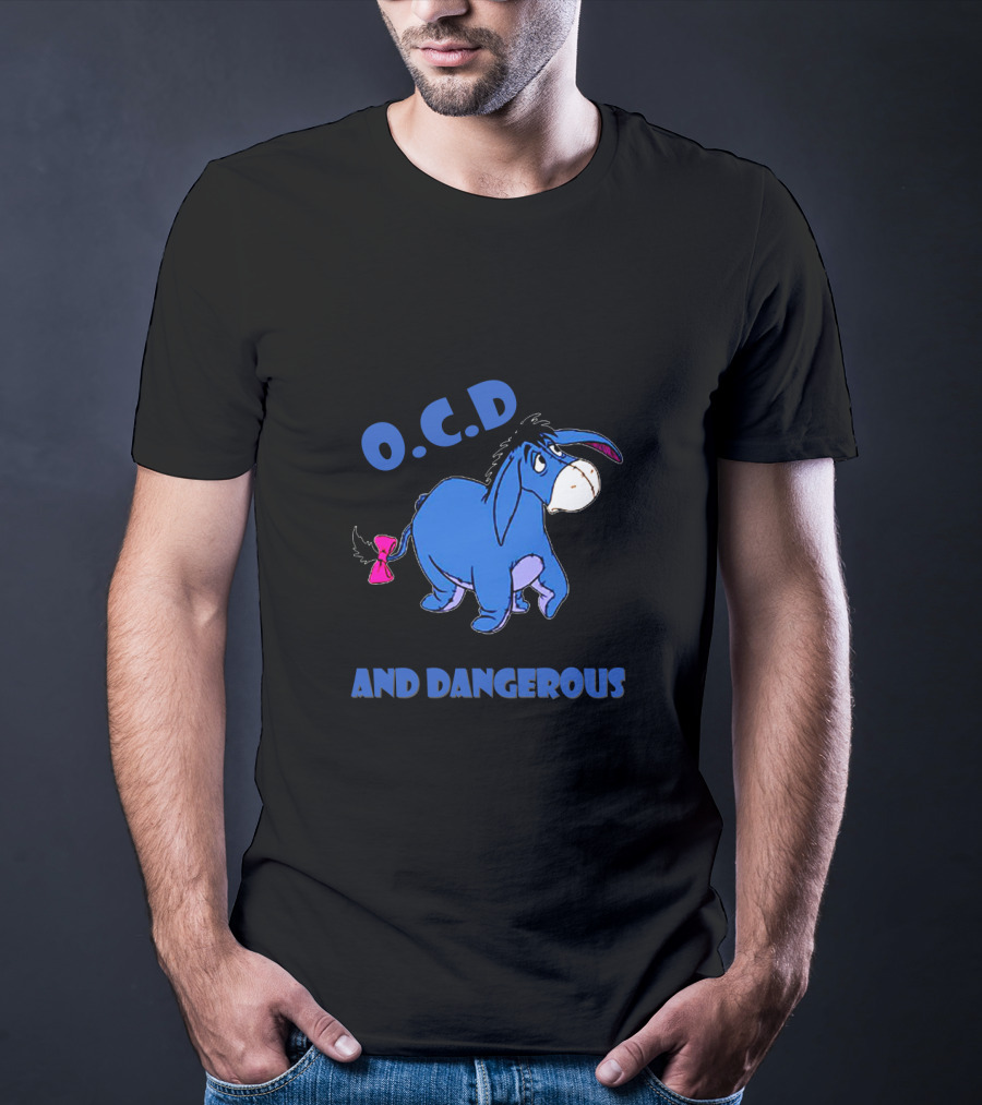 Yeah I've Got O.C.D Old Cranky And Dangerous Blue Donkey T-Shirt