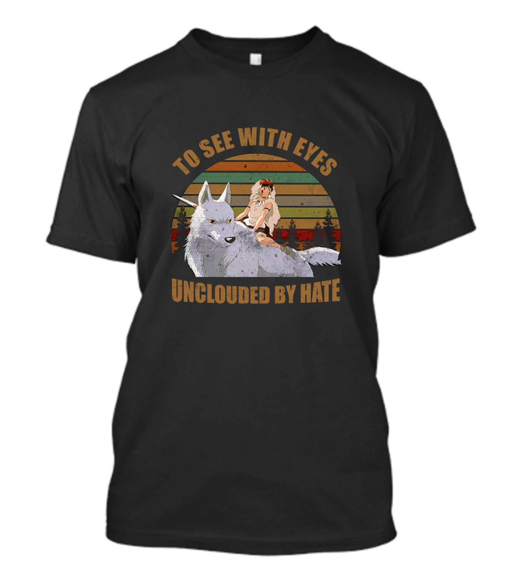 To See With Eyes Unclouded By Hate Princess Mononoke Wolf Companion Vintage Sunset Forest Scene T-Shirt