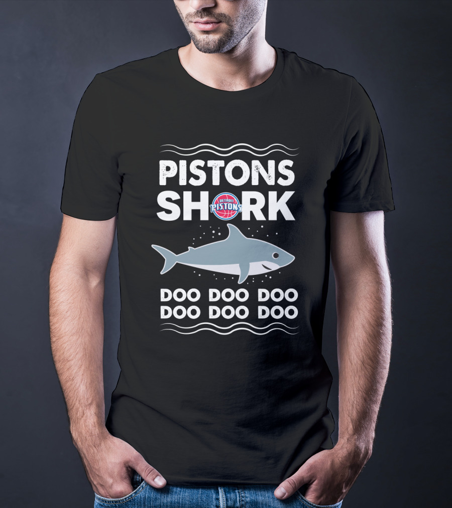 Pistons Shark Doo Doo Doo Doo Doo Detroit Pistons T-Shirt