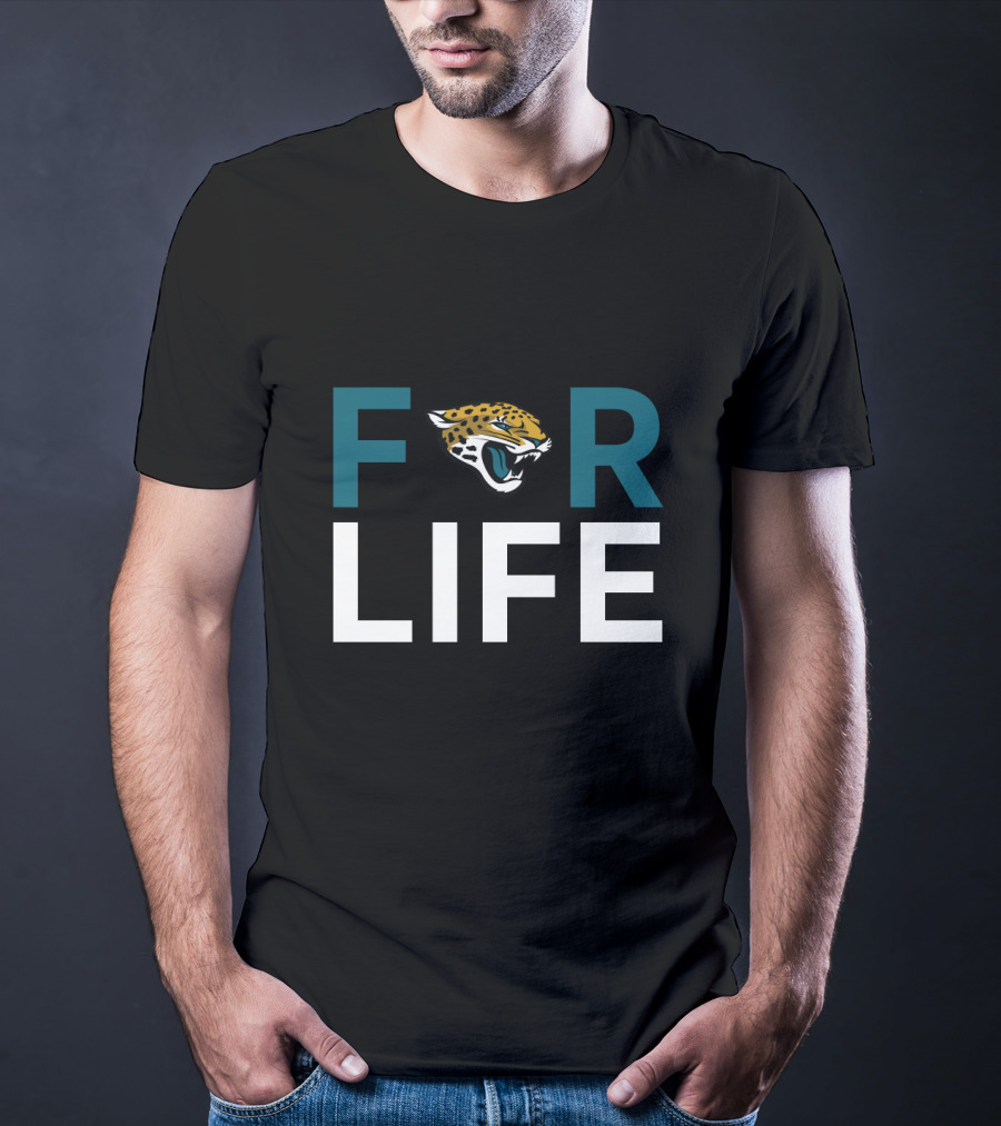 For Life Jacksonville Jaguars Fans T-Shirt
