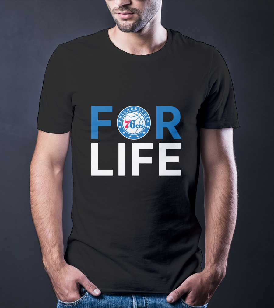 Philadelphia 76ers For Life Fan T-Shirt
