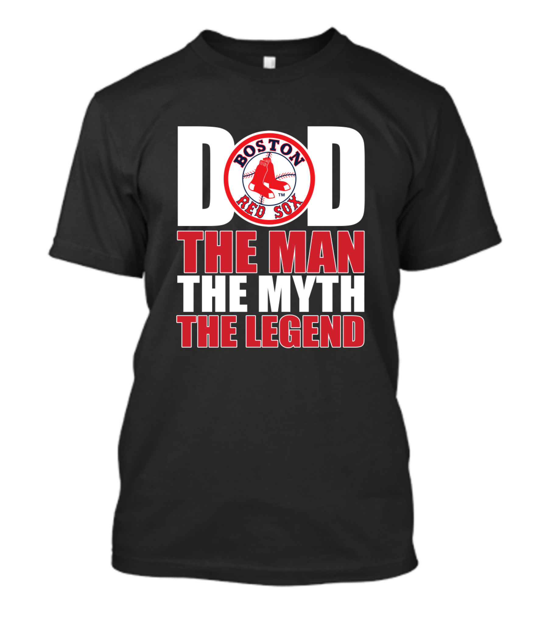 Boston Red Sox Dad The Man The Myth The Legend T-Shirt