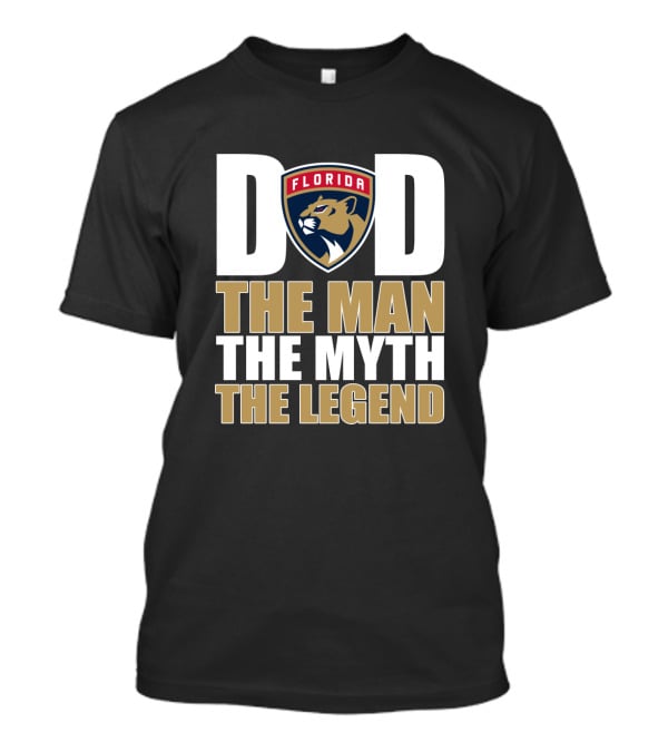 Florida Panthers Dad The Man The Myth The Legend T-Shirt
