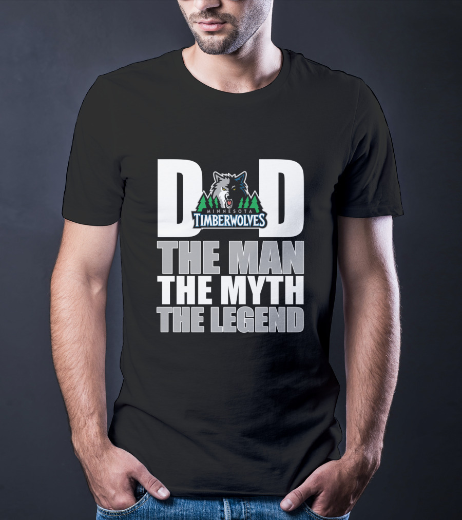 Minnesota Timberwolves Dad The Man The Myth The Legend Father's Day Gift T-Shirt
