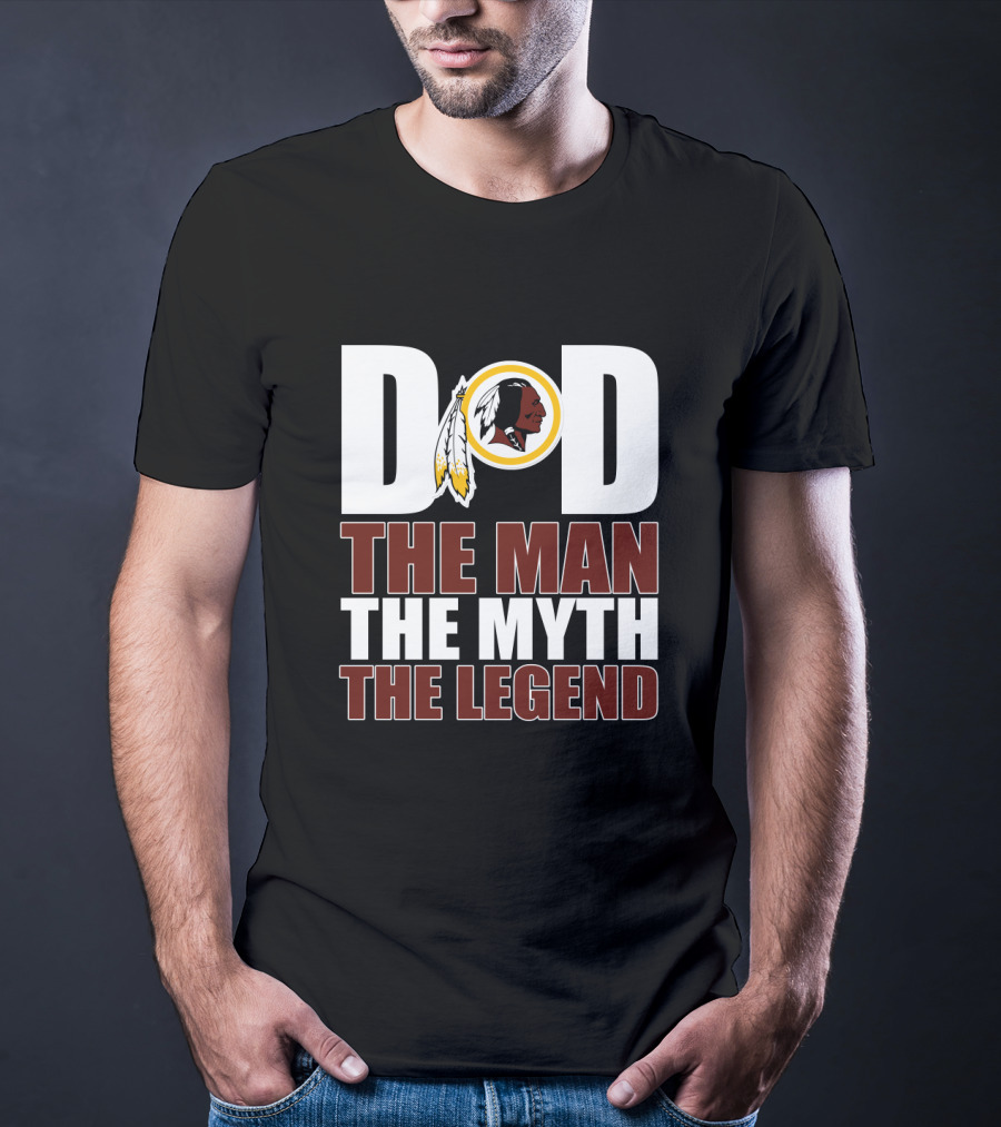 Dad The Man The Myth The Legend Washington Redskins Father's Day T-Shirt