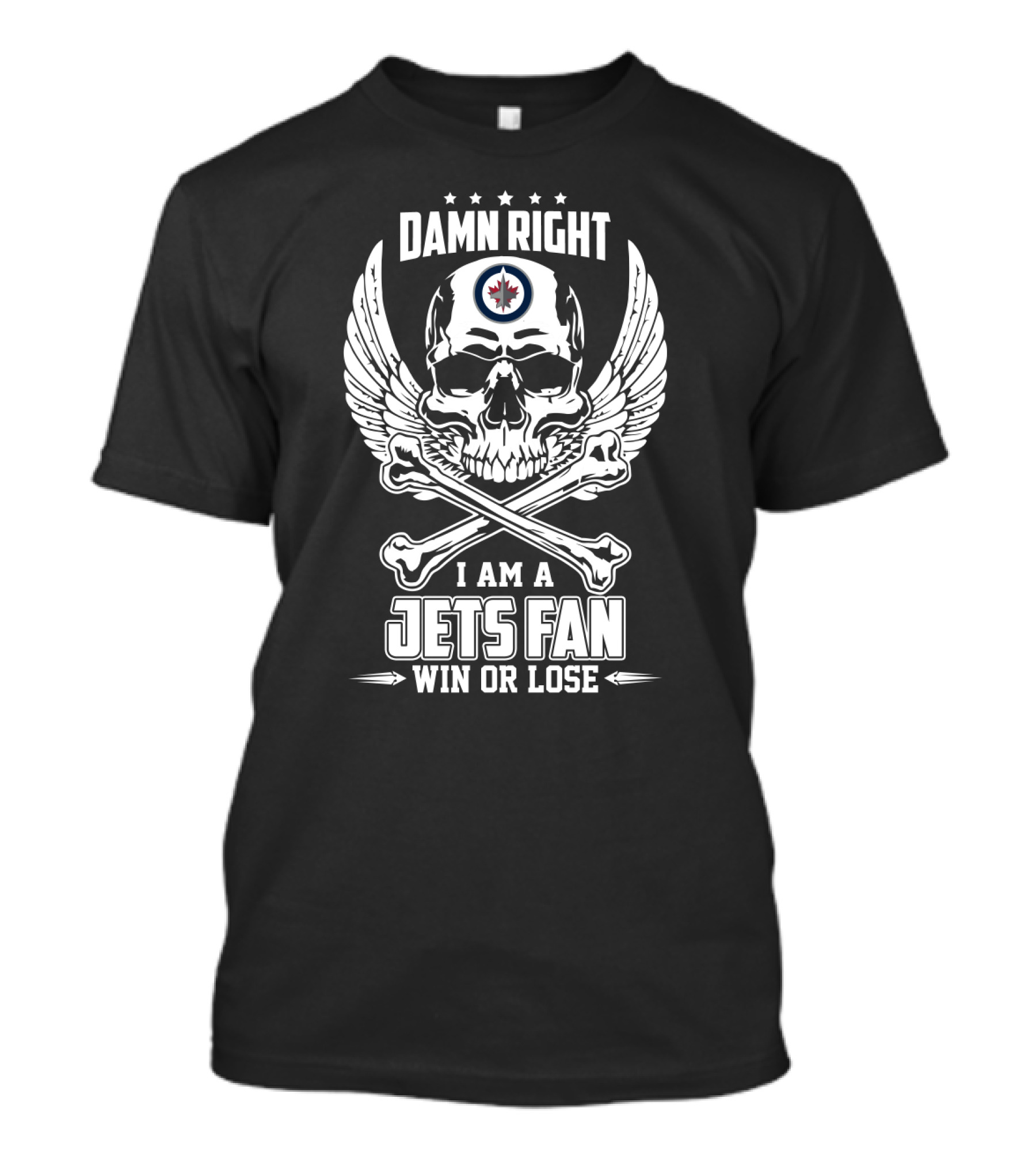 Winnipeg Jets Fan Damn Right I Am Win Or Lose Skull Wings T-Shirt
