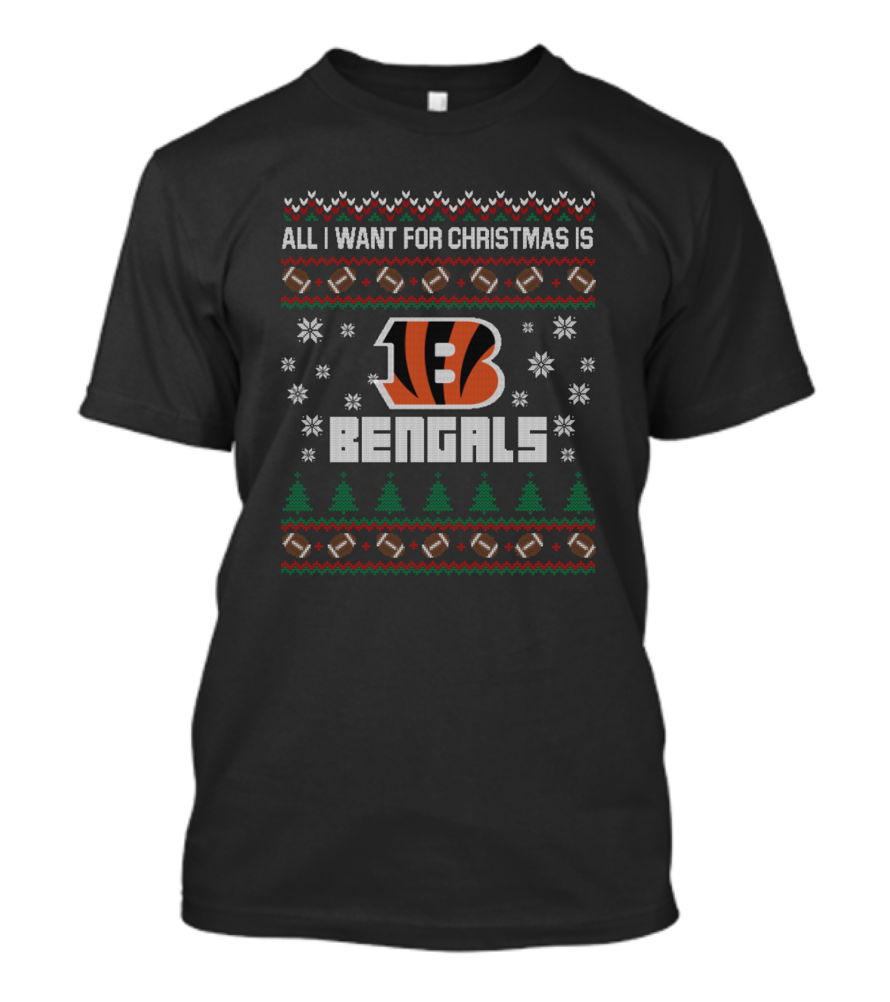 All I Want For Christmas Is Bengals Ugly Christmas T-Shirt