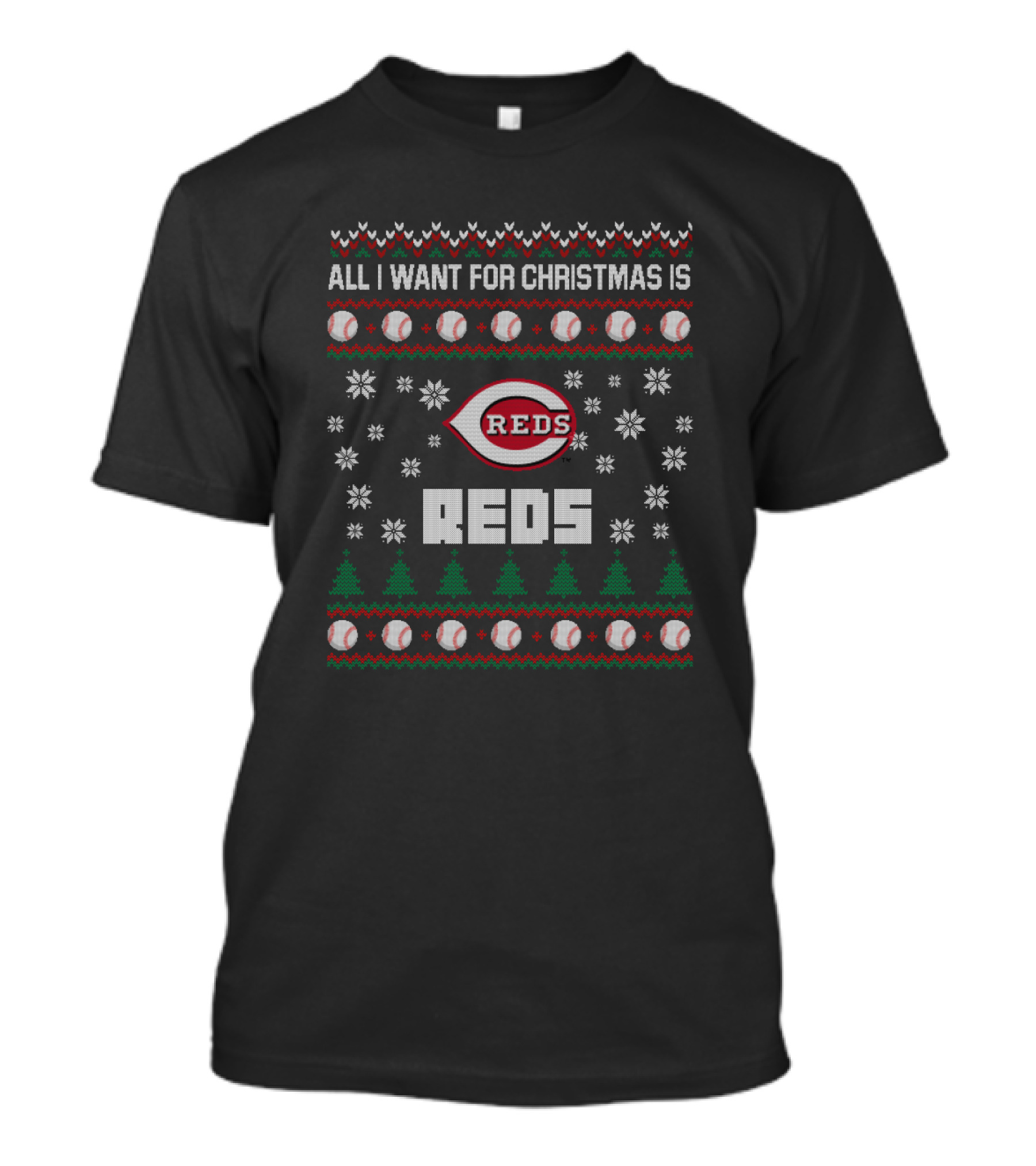 All I Want For Christmas Is Cincinnati Reds Ugly Sweater Snowflakes And Baseballs T-Shirt