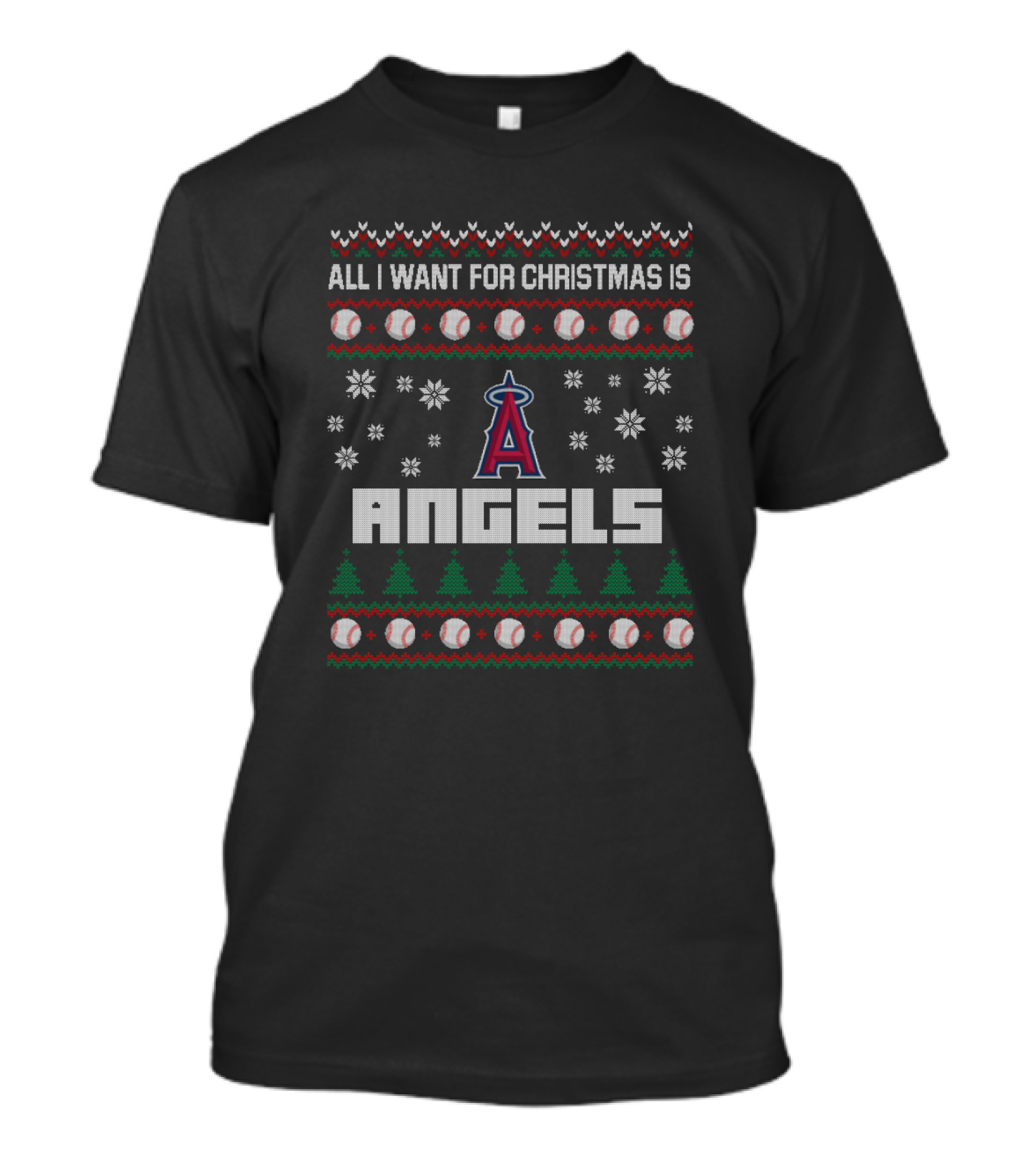 All I Want For Christmas Is Angels Baseball Los Angeles Fans Holiday T-Shirt